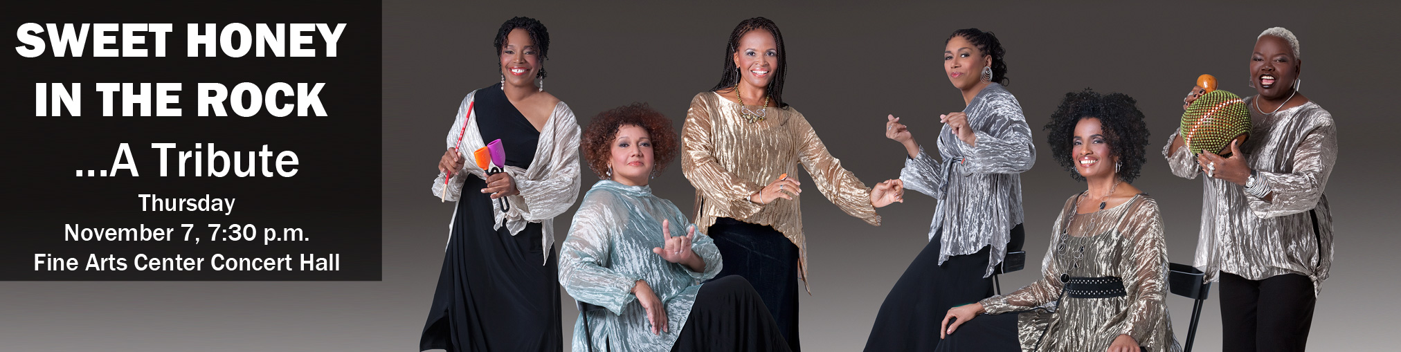 Sweet Honey In The Rock . . . A Tribute Thursday, November 7, 7:30 p.m., Fine Arts Center Concert Hall