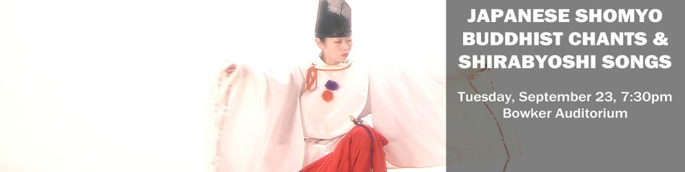 Shomyo Tuesday, September 23, @7:30 Bowker Auditorium