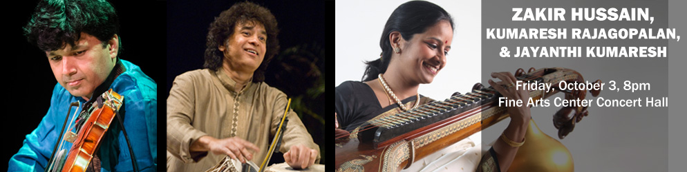 Zakir Hussain Friday, October 3 @ 8pm in the Fine Arts Center Concert Hall