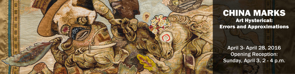 CChina Marks Art Hysterical: Errors and Approximations  April 3 - April 28, 201 Opening Reception: Sunday, April 3, 2 - 4 pm