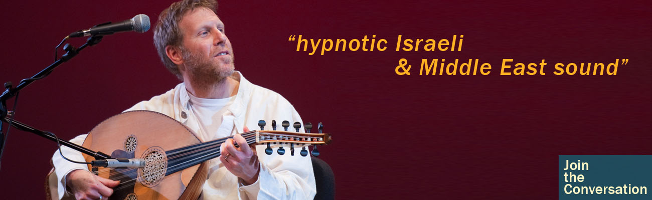 "hypnotic Israeli & Middle East sound" Truth Join the Conversation