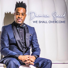 We Shall Overcome: A Celebration of Dr. Martin Luther King, Jr., Featuring Damien Sneed