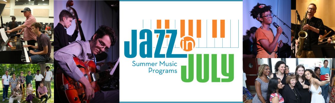 Text Jazz in July Summer Music Programs  with collage of students in Jazz In July