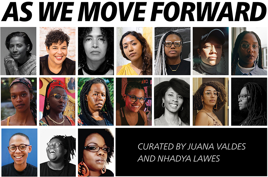 As We Move Forward Curated by Juana Valdes and Nhadya Lawespicture poster with artist headshots