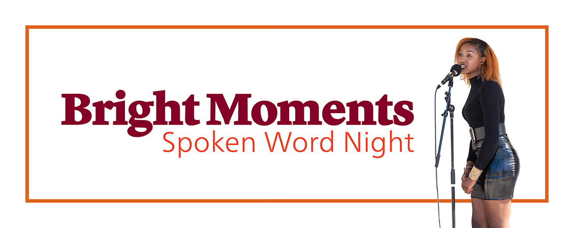 A poetry reader on the left on white background. "Bright Moments" written in burgundy and "Spoken Word Night" in red-orange.