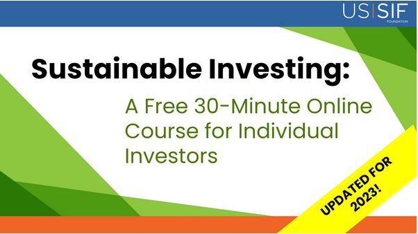 Text on slide image: Sustainable Investing: A Free 30-Minute Online Course for Individual Investors. Updated for 2023!
